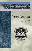 Traditional Witchcraft: Visualization (eBook, ePUB) Traditional Witchcraft: Visualization (eBook, ePUB)