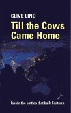 Till the Cows Came Home (eBook, ePUB) Till the Cows Came Home (eBook, ePUB)