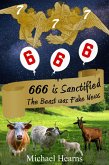 666 is Sanctified - The Beast Was Fake News (eBook, ePUB)