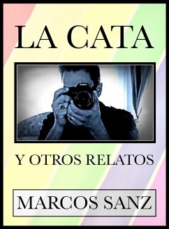 La Cata y otros relatos (eBook, ePUB) - Sanz, Marcos