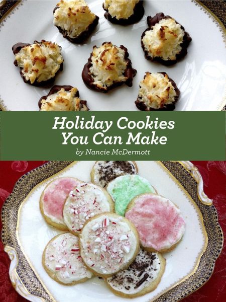 Holiday Cookies You Can Make (eBook, ePUB) Holiday Cookies You Can Make (eBook, ePUB)