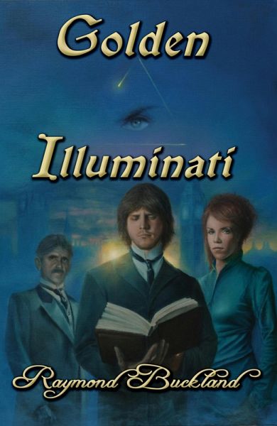 Golden Illuminati (eBook, ePUB) Golden Illuminati (eBook, ePUB)