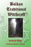 Balkan Traditional Witchcraft (eBook, ePUB) Balkan Traditional Witchcraft (eBook, ePUB)