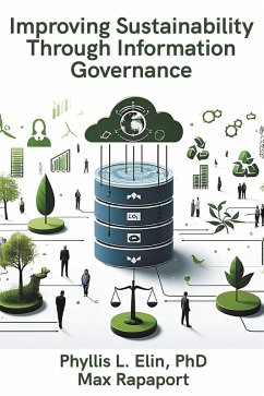 Improving Sustainability Through Information Governance (eBook, ePUB)