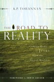The Road to Reality: Coming Home to Jesus from an Unreal World (eBook, ePUB)