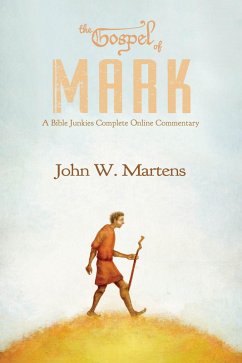 The Gospel of Mark (eBook, ePUB) - Martens, John W.