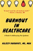 Burnout in Healthcare: A Guide to Addressing the Epidemic (eBook, ePUB)