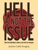 Hell Is Not the Issue (eBook, ePUB)