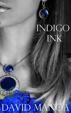 Indigo Ink (eBook, ePUB) - Manoa, David