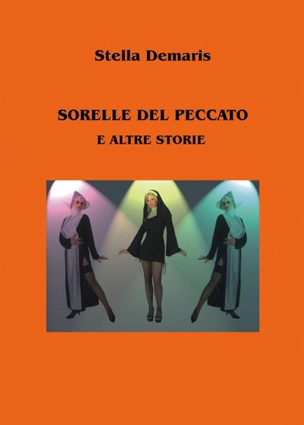 Sorelle del Peccato e altre storie (eBook, ePUB)