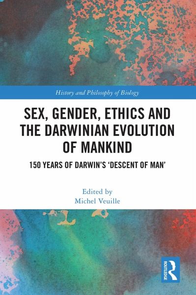 Sex, Gender, Ethics and the Darwinian Evolution of Mankind (eBook, ePUB) Sex, Gender, Ethics and the Darwinian Evolution of Mankind (eBook, ePUB)