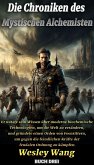 Die Chroniken des Mystischen Alchemisten (eBook, ePUB) Die Chroniken des Mystischen Alchemisten (eBook, ePUB)
