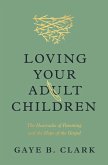 Loving Your Adult Children (eBook, ePUB)