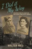 I Did It My Way (eBook, ePUB) I Did It My Way (eBook, ePUB)