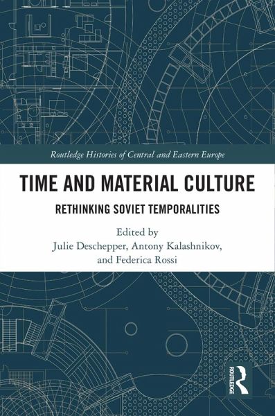 Time and Material Culture (eBook, ePUB) Time and Material Culture (eBook, ePUB)