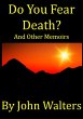 Do You Fear Death? and Other Memoirs... - Bild 1