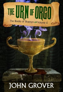 Cover The Urn of Orgo (The Books of Braenyn, #6) (eBook, ePUB)