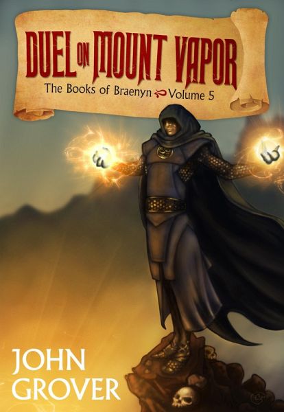 Duel on Mt. Vapor (The Books of Braenyn, #5) (eBook, ePUB)