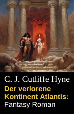 Der verlorene Kontinent Atlantis: Fantasy Roman (eBook, ePUB) Cover Der verlorene Kontinent Atlantis: Fantasy Roman (eBook, ePUB)
