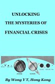Unlocking the Mysteries of Financial Crises (eBook, ePUB)