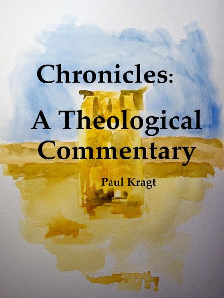 Chronicles: A Theological Commentary (eBook, ePUB)