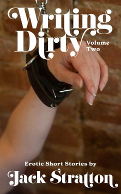 Cover Writing Dirty: Volume Two (eBook, ePUB)