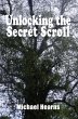 Unlocking the Secret Scroll - The... - Bild 1