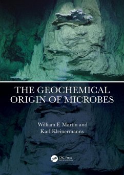 The Geochemical Origin of Microbes (eBook, ePUB) - Martin, William F.; Kleinermanns, Karl