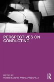 Perspectives on Conducting (eBook, PDF) Perspectives on Conducting (eBook, PDF)