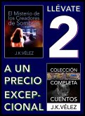 Llévate 2 a un Precio Excepcional: El Misterio de los Creadores de Sombras y Colección Completa Cuentos (eBook, ePUB)