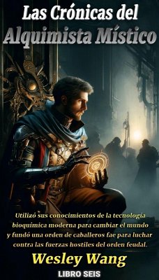 Las Crónicas del Alquimista Místico (eBook, ePUB) - Wang, Wesley