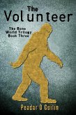 The Volunteer (The Bone World Trilogy, #3) (eBook, ePUB)