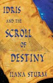 Idris and the Scroll of Destiny (eBook, ePUB)