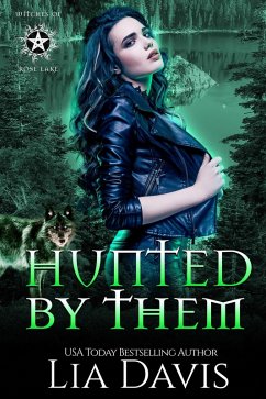 Hunted by Them (Witches of Rose Lake, Book Three) (eBook, ePUB) - Davis, Lia