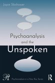 Psychoanalysis and the Unspoken (eBook, PDF)