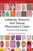 Celebrity Rhetoric and Sexual Misconduct Cases (eBook, PDF)