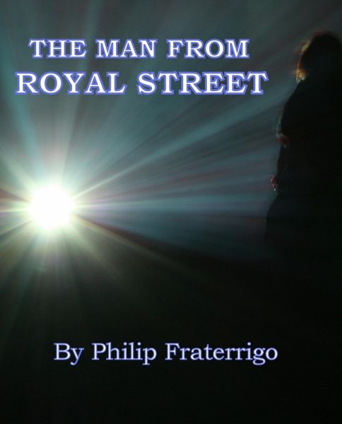 The Man From Royal Street (eBook, ePUB) The Man From Royal Street (eBook, ePUB)