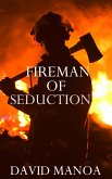 Fireman of Seduction (eBook, ePUB) Fireman of Seduction (eBook, ePUB)