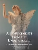 Announcements from the Underground A Collection of Poetry 1988-2016 (eBook, ePUB)