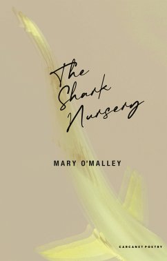 The Shark Nursery (eBook, ePUB) - O'Malley, Mary