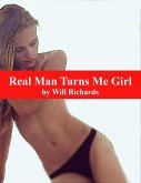 Real Man Turns Me Girl (eBook, ePUB)