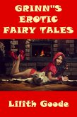Grinn's Erotic Fairy Tales (eBook, ePUB) Grinn's Erotic Fairy Tales (eBook, ePUB)
