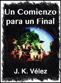 Un comienzo para un final (eBook, ePUB)