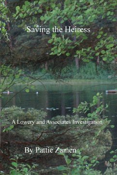 Saving the Heiress A Lowery and Associates Investigation (eBook, ePUB) - Zamen, Pattie