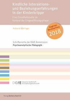 Kindliche Interaktions- und Beziehungserfahrungen in der Kinderkrippe (eBook, PDF) - Wininger, Antonia