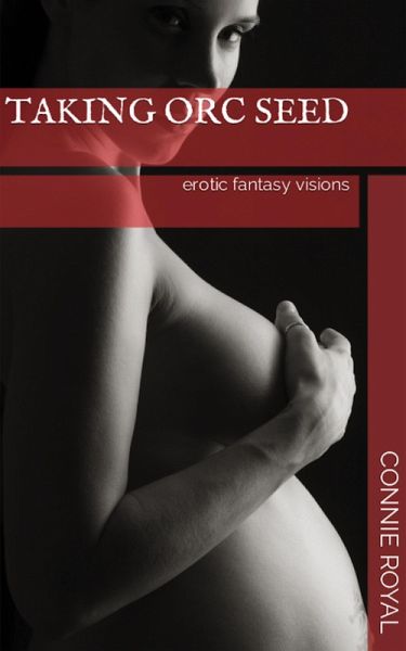 Taking Orc Seed (eBook, ePUB) Taking Orc Seed (eBook, ePUB)