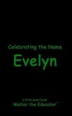Celebrating the Name Evelyn (eBook, ePUB)
