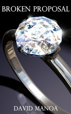 Broken Proposal (eBook, ePUB) - Manoa, David