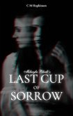 Mikayla Black's Last Cup of Sorrow (eBook, ePUB)