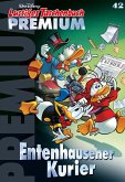 Entenhausener Kurier / Lustiges Taschenbuch Premium Bd.42 (eBook, ePUB) Entenhausener Kurier / Lustiges Taschenbuch Premium Bd.42 (eBook, ePUB)